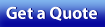 Get A Quote